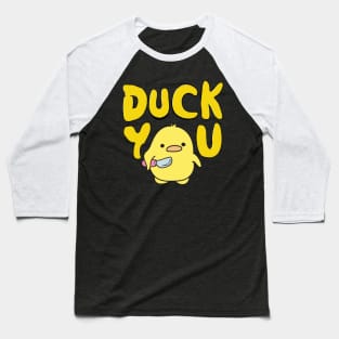 duck you Baseball T-Shirt